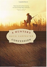 A Hunter's Confession (David Carpenter)