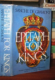 Epitaph for Kings (Sanche De Gramont)
