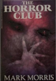 The Horror Club (Mark Morris)