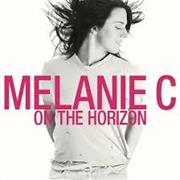 Melanie C - On the Horizon