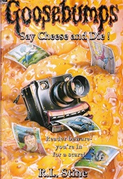 Say Cheese and Die (Stine, R.L.)
