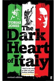 The Dark Heart of Italy (Tobias Jones)