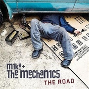 Mike + the Mechanics -  the Road