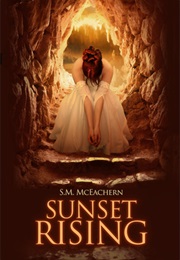 Sunset Rising (S.M. McEachern)