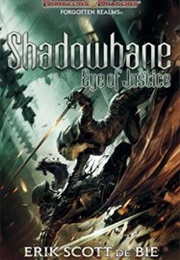 Shadowbane: Eye of Justice (Erik Scott De Bie)