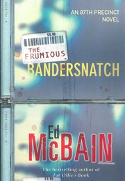 Frumious Bandersnatch (Ed McBain)