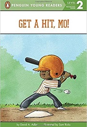 Get a Hit, Mo (David A. Adler)