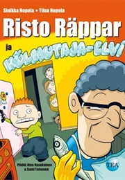 Rupert the Rapper and Aunt Deep Freeze (Sinikka and Tiina Nopola)