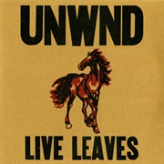 UNWND - Live Leaves