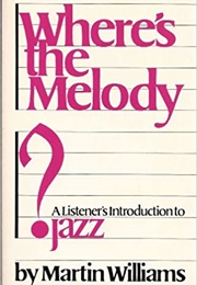 Where's the Melody? (Martin T. Williams)
