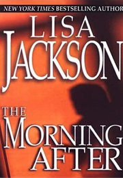 The Morning After (Lisa Jackson)
