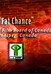 Fat Chance (1994)
