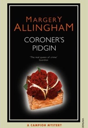 Coroner's Pigeon (Margery Allingham)