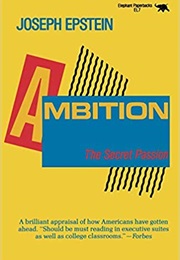Ambition: The Secret Passion (Joseph Epstein)