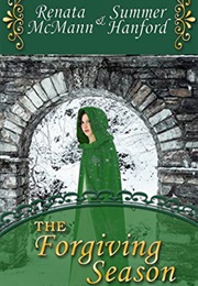 The Forgiving Season: A Pride and Prejudice Variation (Renata McMann,  Summer Hanford)