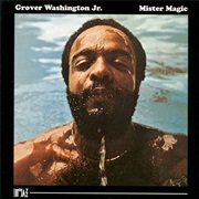 Mister Magic - Grover Washington Jr.