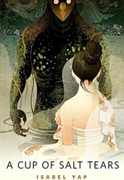 A Cup of Salt Tears (Isabel Yap)