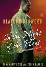 In the Night of the Heat (Blair Underwood)