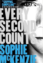 Every Second Counts (Sophie McKenzie)