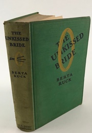 The Unkissed Bride (Berta Ruck)