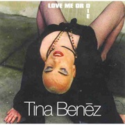 Tina Benéz - Love Me or Die