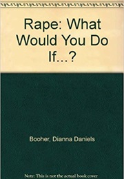 Rape (Dianna Daniels Booher)