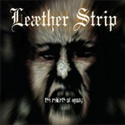 Leæther Strip — Rebirth of Agony