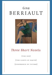 Three Short Novels (Gina Berriault)
