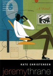 Jeremy Thrane (Kate Christensen)