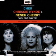 Love Can Build a Bridge - Cher &amp; Chrissie Hynde &amp; Neneh Cherry &amp; Eric Clapton