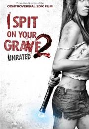 I Spit on Your Grave 2