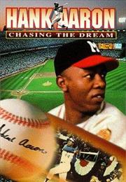 Hank Aaron: Chasing the Dream