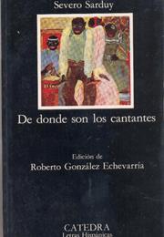 De Donde Son Los Cantantes - Severo Sarduy