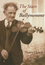 The Stars of Ballymenone (Henry Glassie)