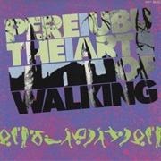 Pere Ubu the Art of Walking