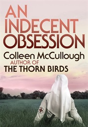 An Indecent Obsession (Colleen McCullough)