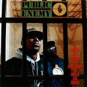 It Takes a Nation of Millions to Hold Us Back (Public Enemy, 1988)