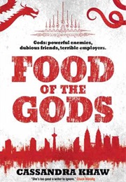Food of the Gods (Rupert Wong #1-2) (Cassandra Khaw)