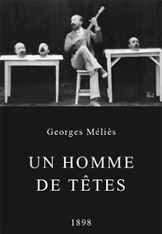 Un Homme De Têtes (1898)