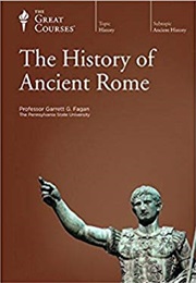 The History of Ancient Rome (Garrett G Fagan)