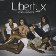 Liberty X - Song 4 Lovers