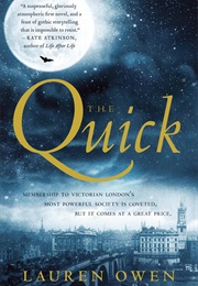 The Quick (Lauren Owen)