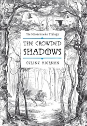 The Crowded Shadows (Celine Kiernan)