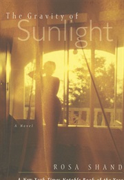 The Gravity of Sunlight (Rosa Shand)