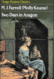 Two Days in Aragon (Molly Keane)