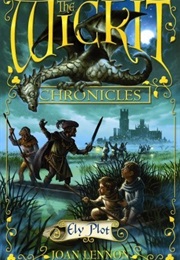 The Wickit Chronicles: Ely Plot (Joan Lennon)