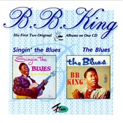 B.B. King - Singin' the Blues/The Blues