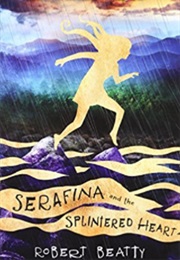 Serafina and the Splintered Heart (Robert Beatty)