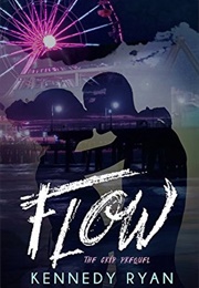 Flow (Kennedy Ryan)