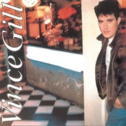 Vince Gill the Things That Matter (1984)